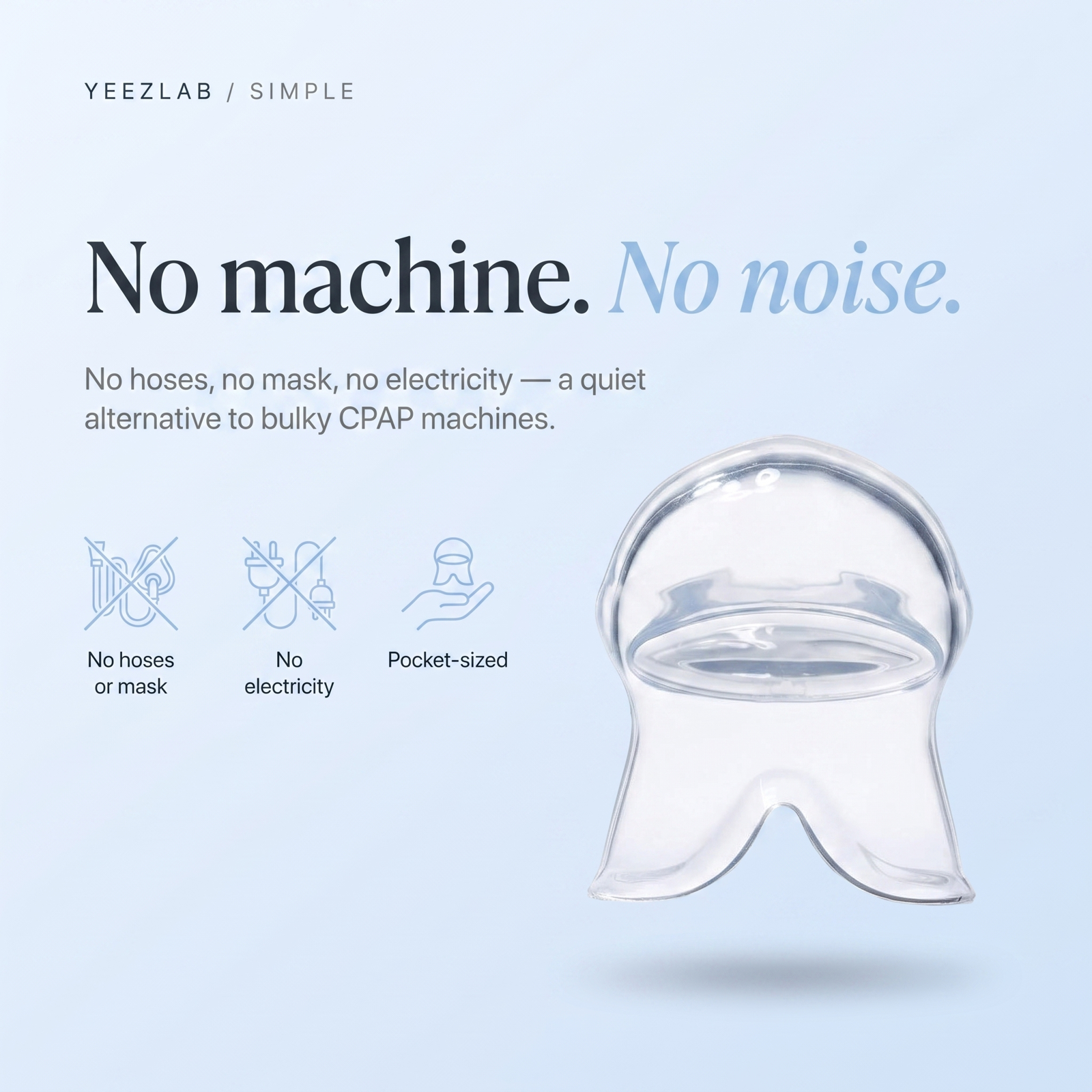 Yeez Anti-Snoring Device - No machine no noise