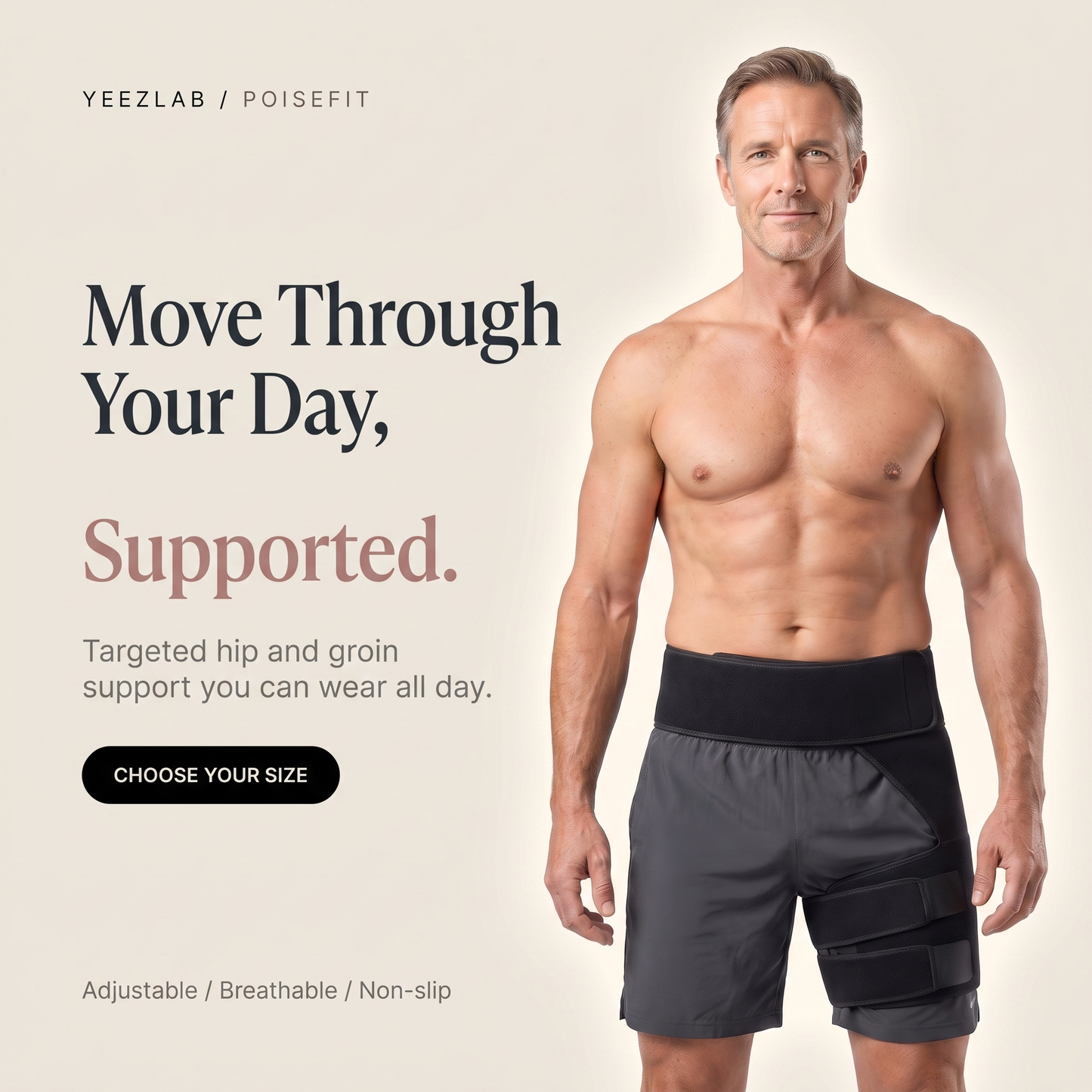 Move through your day, supported